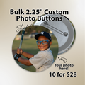 Custom Photo Buttons (10 Pack) | 2.25" Bulk Pins | Personalized Picture Buttons | Event Favors | Memorial Keepsakes